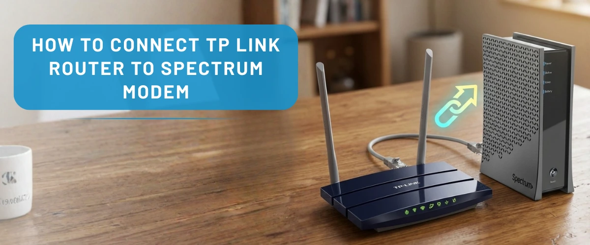 How to connect tp link router to spectrum modem?